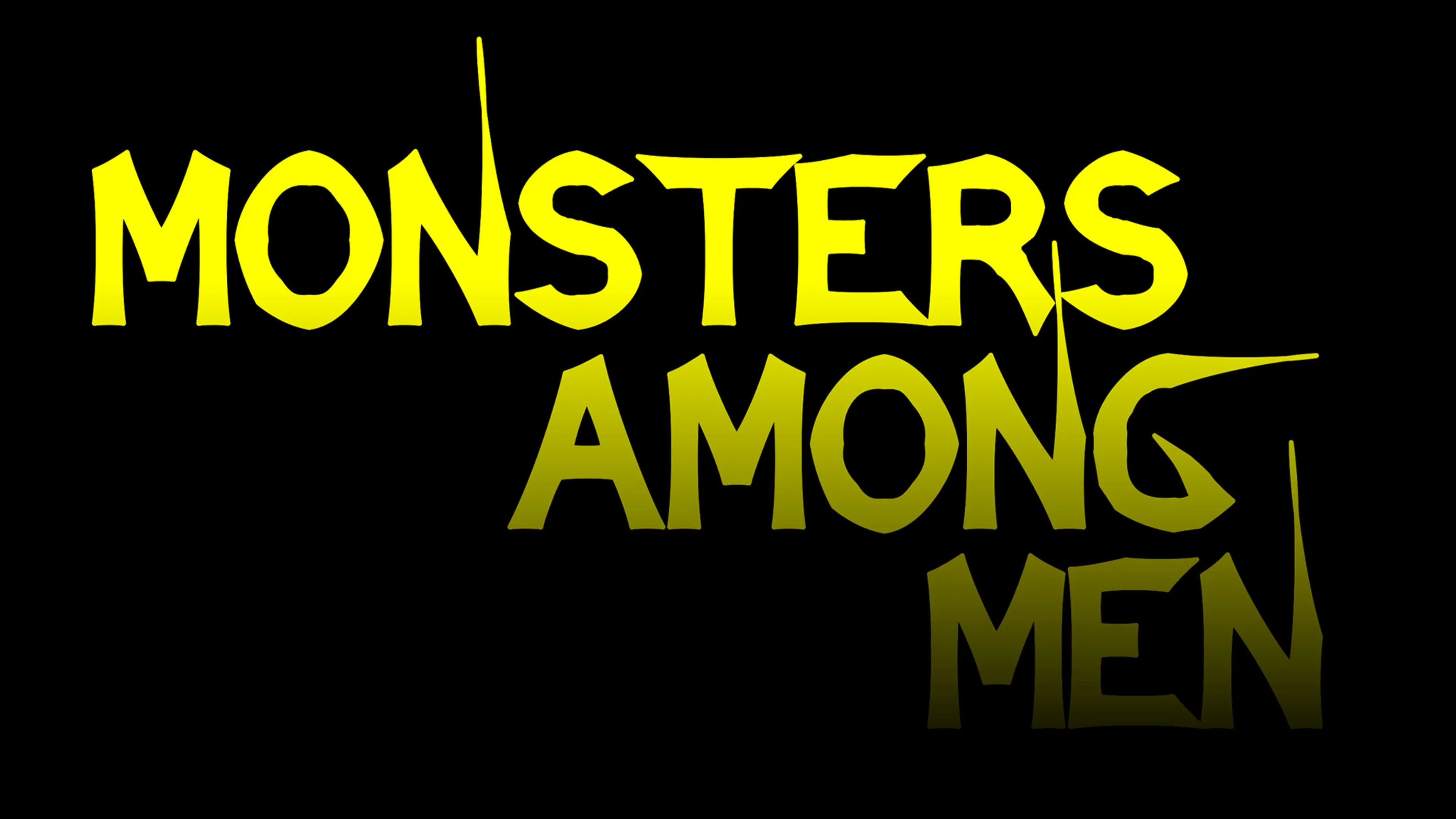 Monsters Among Men poster